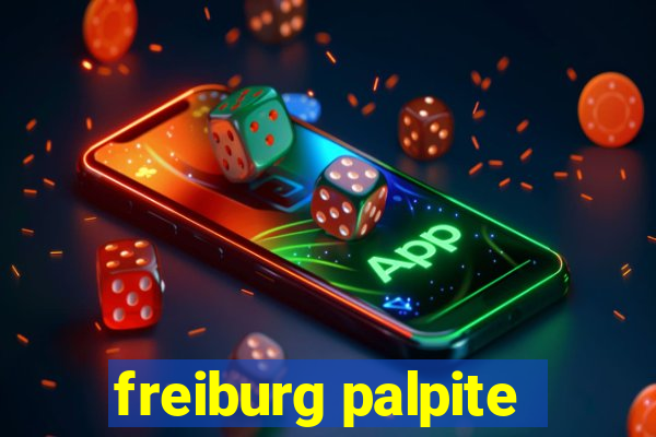 freiburg palpite